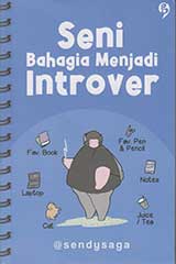 SENI BAHAGIA MENJADI INTROVER