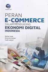 PERAN E-COMMERCE DALAM MENDUKUNG EKONOMI DIGITAL INDONESIA