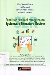 Penelitian Kualitatif Menggunakan Systematic Literature Review