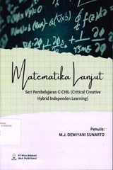 MATEMATIKA LANJUT : SERI PEMBELAJARAN C-CHIL (CRITICAL CREATIVE HYBRID INDEPENDEN LEARNING)