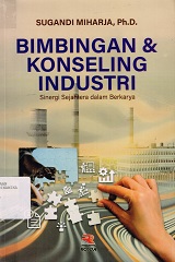 BIMBINGAN DAN KONSELING INDUSTRI: SINERGI SEJAHTERA DALAM BERKARYA