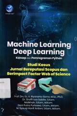 MACHINE LEARNING DAN DEEP LEARNING : KONSEP DAN PEMROGRAMAN PYTHON

