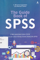 THE GUIDE BOOK OF SPSS : CARA MUDAH DAN CEPAT MENGOLAH DATA PENELITIAN DENGAN SPSS