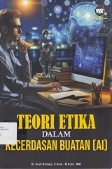 TEORI ETIKA DALAM KECERDASAN BUATAN : AI
