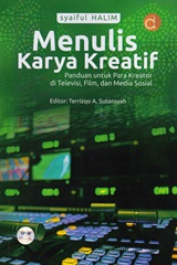MENULIS KARYA KREATIF : PANDUAN UNTUK PARA KREATOR  DI TELEVISI, FILM, DAN MEDIA SOSIAL