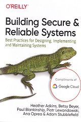 Building Secure And Reliable Systems